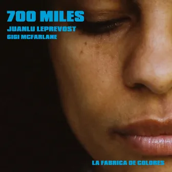 700 Miles by Juanlu Leprevost