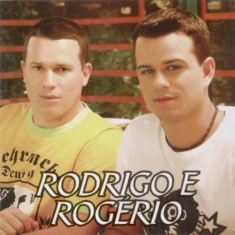 Rodrigo & Rogério by Rodrigo & Rogério