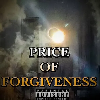 Price of Forgiveness by Grime Lord