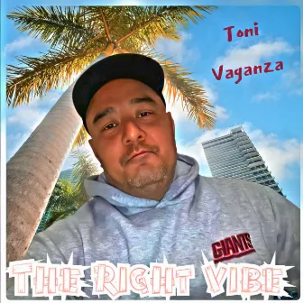 The Right Vibe by Toni Vaganza