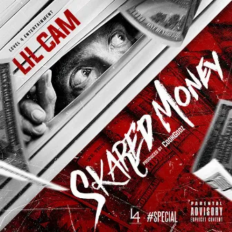 Skared Money by Lil Cam