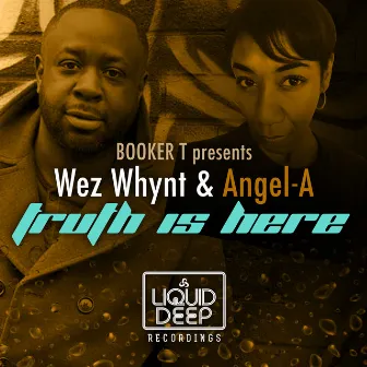 Truth Is Here by Wez Whynt