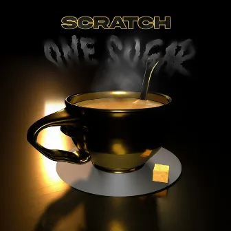 One Sugar – EP by Scratch