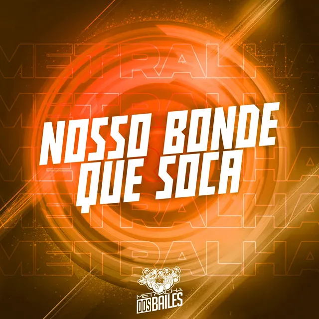 Nosso Bonde Que Soca