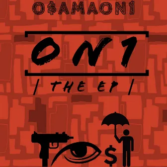 ON1 The Ep by O$AMAON1