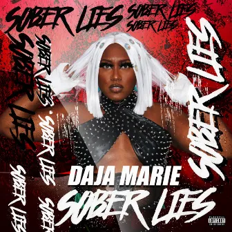 Sober Lies by Daja Marie