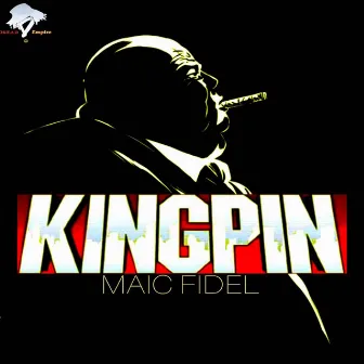 Kingpin by Maic Fidel