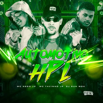 Automotivo HPL by MC Tavinho JP