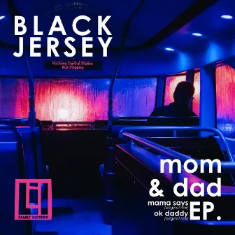 Mom & Dad by Black Jersey