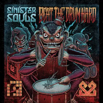 Beat The Drum Hard by Sinister Souls