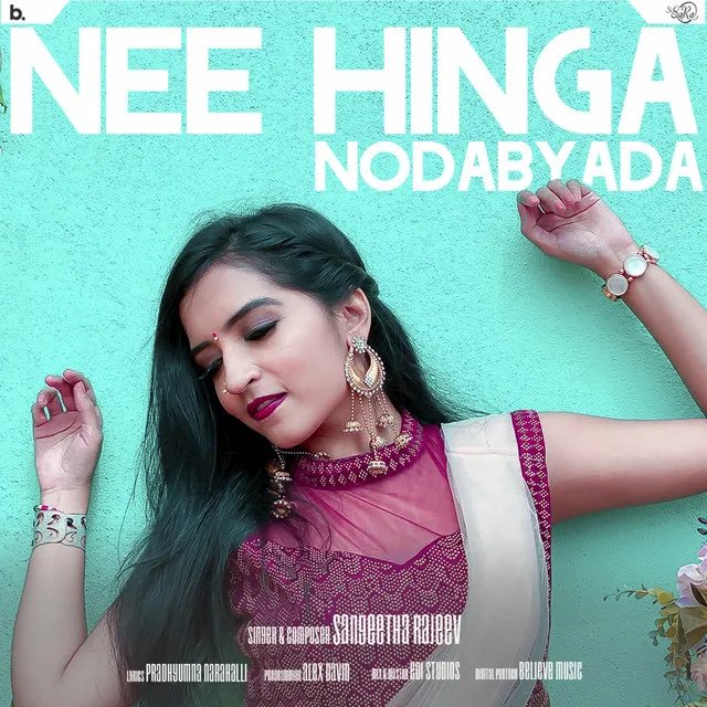 Nee Hinga Nodabyada