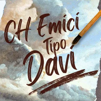 Tipo Davi by CH EMICI