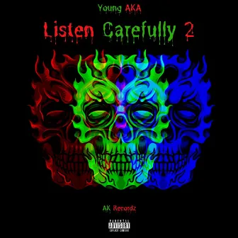 Listen Carefully 2 by Young AKA