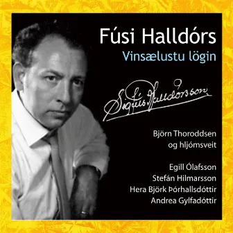 Fúsi Halldórs - Vinsælustu lögin by Bjorn Thoroddsen