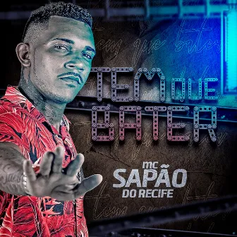 Tem Que Bater by MC Sapão do Recife