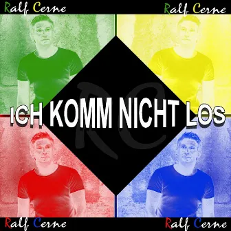 Ich komm nicht los by Ralf Cerne