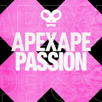 Passion by APEXAPE