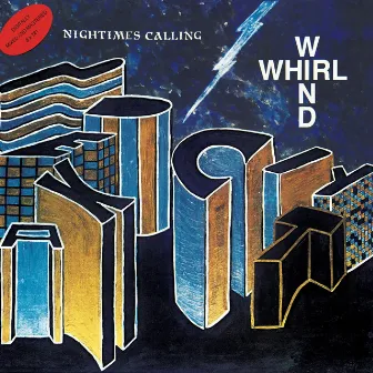 Nightimes Calling by Whirlwind