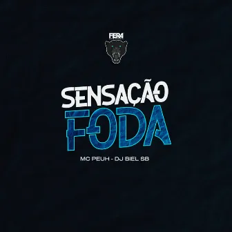 Sensação Foda by Mc Peuh