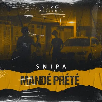 Mandé prété by SNIPA