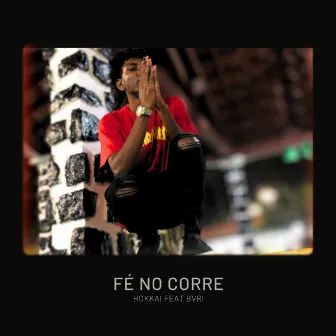 Fé no Corre by Hokkai