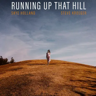 Running Up That Hill by Skye Holland