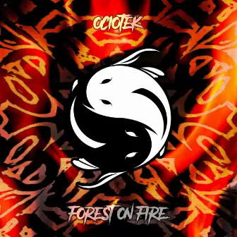 Forest On Fire by Ociotek