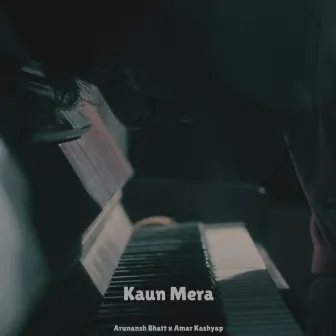 Kaun Mera by Amar Kashyap