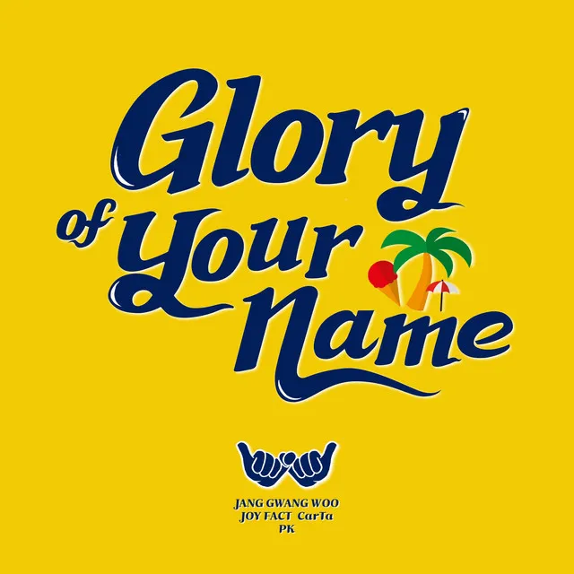 Glory Of Your Name (feat. CarTa, Joy Fact)