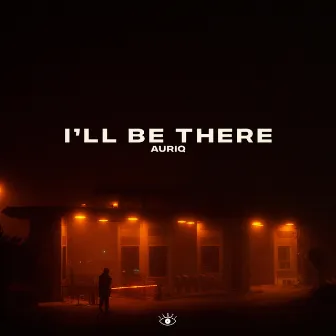 I'll Be There by AURIq