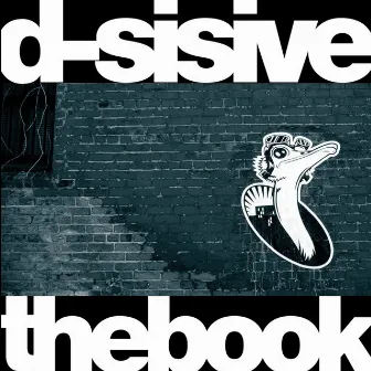 The Book by D-Sisive