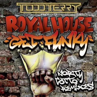 Get Funky (Norty Cotto Remixes) by Royal House