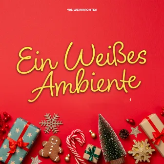 Ein Weißes Ambiente by 90s Weihnachten