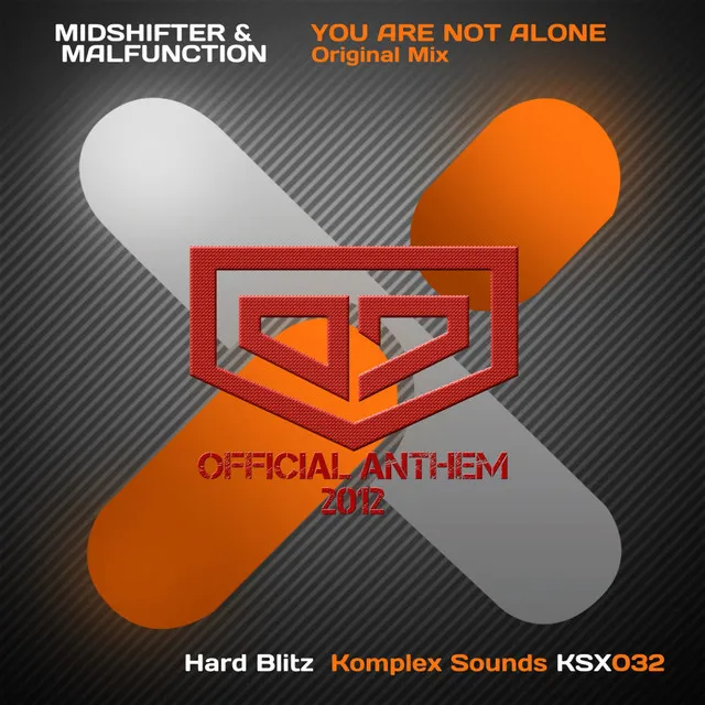 You Are Not Alone (District 7 Anthem 2012) - Original Mix