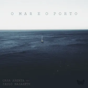 O Mar e o Porto by Casa Aberta