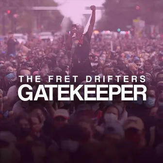 Gatekeeper by The Fret Drifters