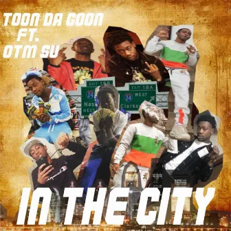 In the City by Toon Da Goon