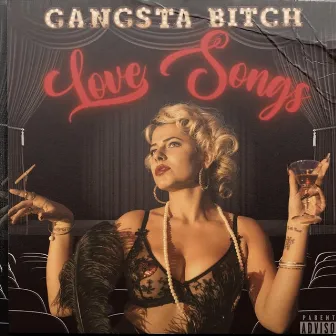 Gangsta Bitch Love Songs by DVMA