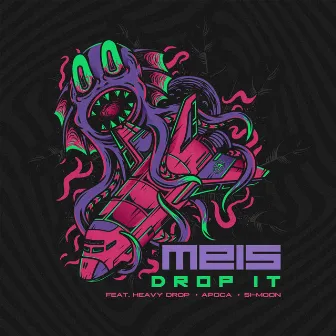 Drop It by Meis