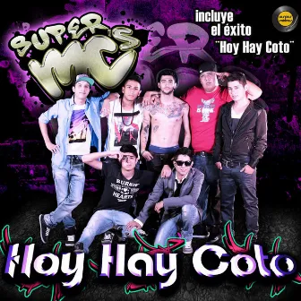 Hoy Hay Coto by Super MC's