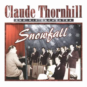 Claude Thornhill & His Orchestra, 1947 by Claude Thornhill