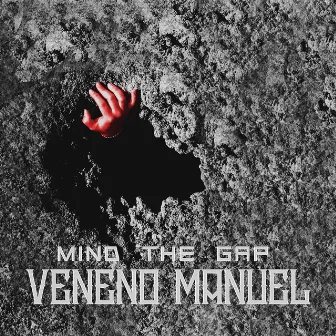 Mind The Gap by Veneno Manuel