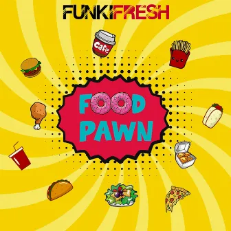 Food Pawn by FunkiFresh