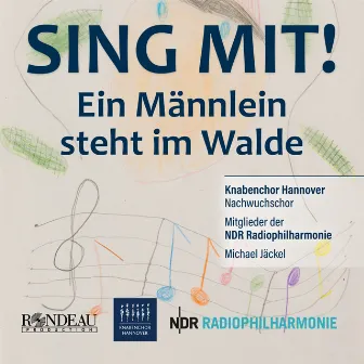 Ein Männlein steht im Walde (Knabenchor Hannover: Sing mit!) by Michael Jäckel