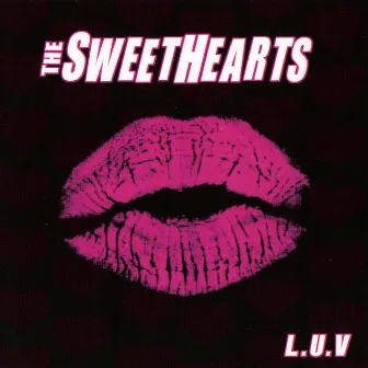 L.U.V by The Sweethearts