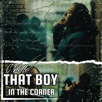 That Boy in the Corner by C.Ville