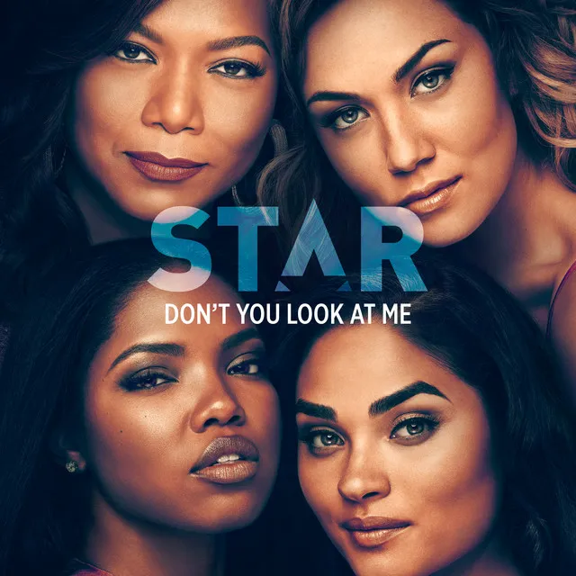 Don't You Look At Me - From “Star” Season 3