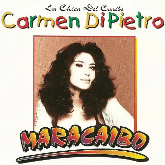 Maracaibo, EP by Carmen Di Pietro