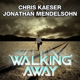 Walking Away by Chris Kaeser