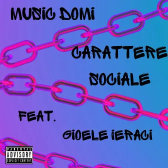 Carattere Sociale by Music Domi